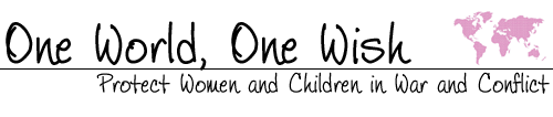 One World, On Wish......protect women and children